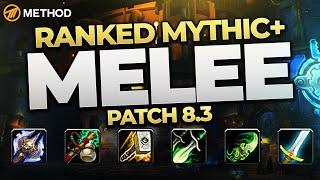 The BEST Mythic+ Melee in 8.3? Top Ranked Classes & Specs | Method