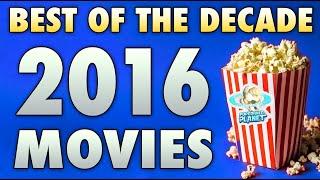 Top 10 Best Movies of 2016 | A Decade In Film