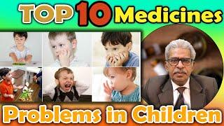 Top 10 - Homeopathy Medicines for Problems in Children - Dr P. S. Tiwari