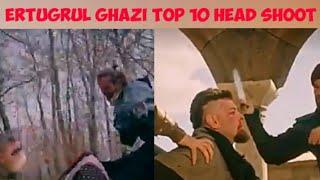 ERTUGRUL GHAZI TOP 10 HEAD SHOOT