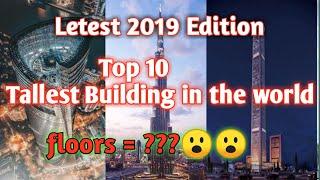 Latest Top 10 tallest building | 2019 edition