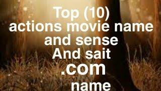 Top (10) actions  movie name and .com name