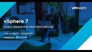 vSphere 7 Online Launch Event | April, 2020