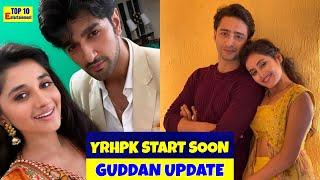 Yeh Rishtey Hai Pyaar Ke start soon Guddan Tumse Na Ho Payega update