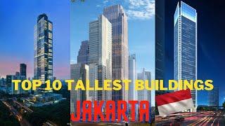 TOP 10 TALLEST BUILDINGS IN JAKARTA | 2020