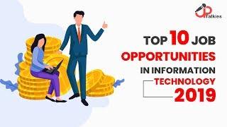 Top 10 Job Opportunities In Information Technology 2019 | UpTalkies