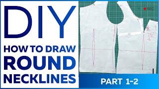 DIY: How to work with the basic patterns.10 measurement system. How to draw round necklines Part 1-2