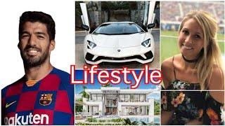 Luis Suarez Lifestyle | Wife | Family | Net worth | Cars | Sofia Balbi | Rich Forever