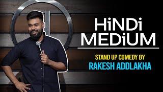 Hindi Medium | Stand Up Comedy By Rakesh Addlakha