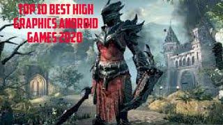 Top 10 Best High Graphics Android Games 2020