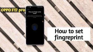 ☝️Fingerprint not working In OPPO f17 pro How To Set Fingerprint Lock problem fix In OPPO f17 pro