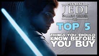 Star Wars Jedi Fallen Order - TOP 5 Things to know BEFORE you BUY