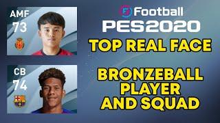 TOP REAL FACE BRONZEBALL PLAYER & SQUAD IN PES 2020 (MOBILE, CONSOLE, ETC)