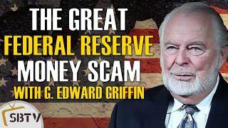 G. Edward Griffin - How the Banking Cartel Fooled America Into Creating the Federal Reserve System