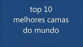 top 10 melhores camas do mundo