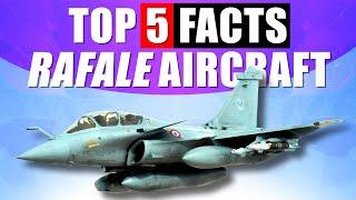 Top 5 Facts About Rafale AirCraft | Dassault Rafale Aircraft