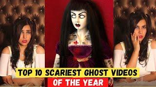 Top 10 Scariest GHOST Videos of the Year
