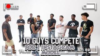 10 GUYS COMPETE FOR 1 INSTAGRAM MODEL 