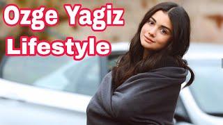 Ozge Yagiz Biography | Networth | Top 10 | Boyfriend | Age | Hobbies | Lifestyle | Beauty Queen |