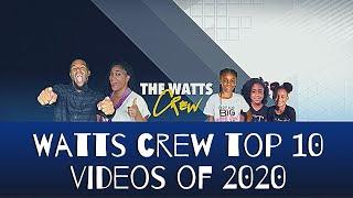 Watts Crew Top 10 Videos Of 2020