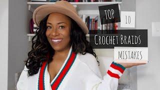 TOP 10 CROCHET BRAID MISTAKES| LIA LAVON