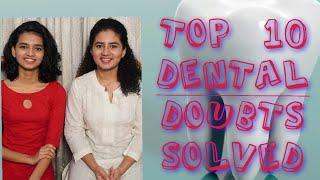 Top 10 dental doubts |SOLVED|