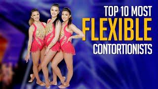 Top 10 Most FLEXIBLE Contortionists On Got Talent Worldwide!