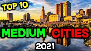 Top 10 BEST Medium Cities to Live in America for 2021