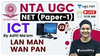 NTA UGC NET 2020 (Paper-1) | ICT by Aditi Ma'am | LAN MAN WAN PAN