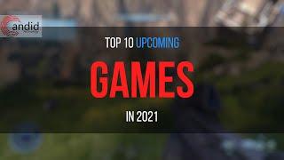 Top 10 Games Releasing in 2021 (Hindi) | Candid.Technology Hindi