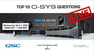 Top 10 QSC Q-SYS Questions Answered LIVE! w/ Tripp Matthews from QSC