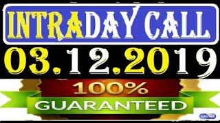 IntraDay Top 3 Jackpot Call 03.12.2019 || intraday tips || best stock for 2019..