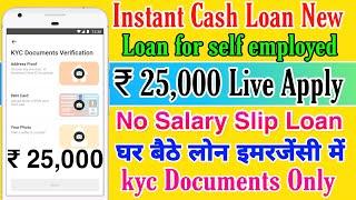 Instant Personal Loan | Get Instant Loan Upto ₹ 25,000 | Easy online loans No paperwork | Loan App