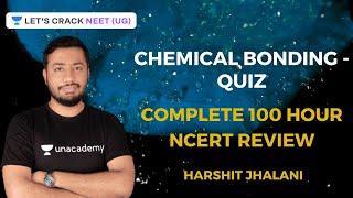 Chemical Bonding - Quiz | 100 Hours Complete NCERT Summary for NEET 2020 Chemistry