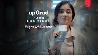 Flight Of Success | #RahoAmbitious with upGrad