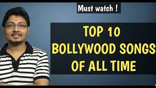 Top 10 BOLLYWOOD songs of all time.