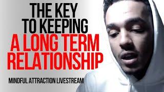 The Key To Keeping A Long Term Relationship