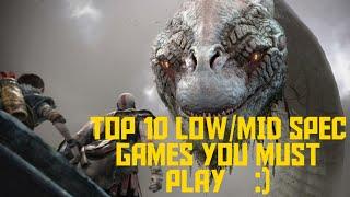 Top 10 games in Low/Mid spec Pc with download link