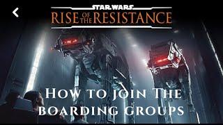 Boarding Group Process for Star Wars: Rise of the Resistance