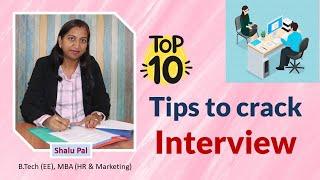 Top 10 tips to crack Interview - Shalu Pal