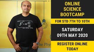 Online Science Bootcamp For Classes 7th to 10th | The Physics Chamber