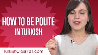 Good Manners: What to Do and Say in Turkish