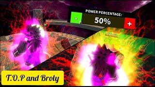 50 % Of My Power Against T.O.P AND Broly ? | Dragon Ball Z Final Stand