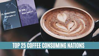 Top 25 Coffee Consuming Nations | Data City