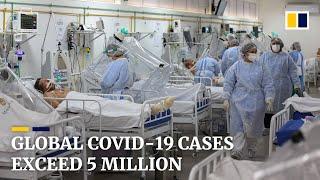 Coronavirus: world hits ‘tragic milestone’ of 5 million Covid-19 cases