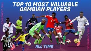 TOP 10 MOST VALUABLE GAMBIAN PLAYERS OF ALL TIME [THE GAMBINOS]