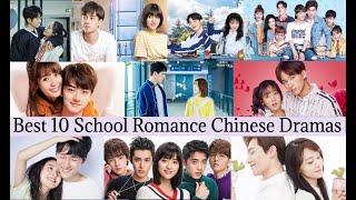 Best 10 School Romance Chinese Dramas You Must Watch !!
