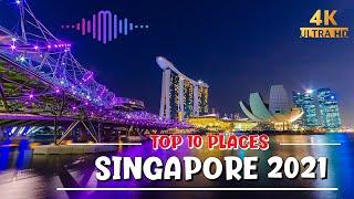 Top 10 places to visit in Singapore [2021] After lockdown 4K UHD with Beautiful Relaxing Music[SBRM]