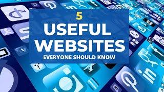 5 USEFUL WEBSITES EVERYONE SHOULD KNOW!  