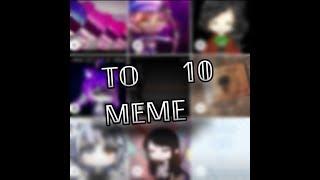 ✨Top 10 (meme gach life)✨